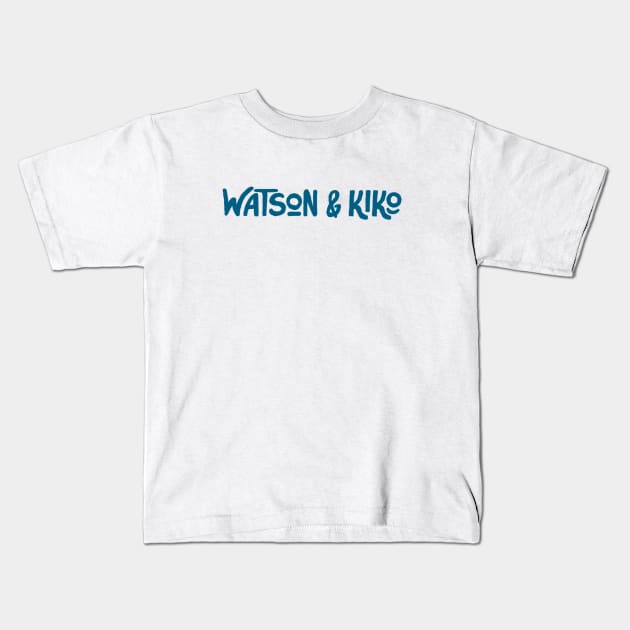 Watson and Kiko Kids T-Shirt by Watson and Kiko